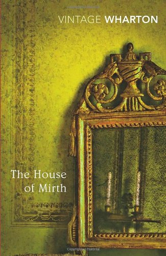House of Mirth   2011 9780099540762 Front Cover