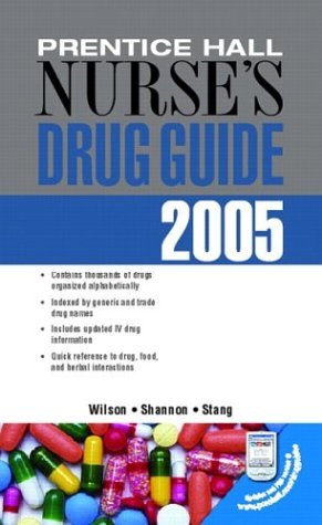 Prentice Hall Nurse's Drug Guide 2005--Retail Edition   2005 9780131194762 Front Cover