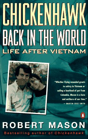 Chickenhawk - Back in the World Life after Vietnam N/A 9780140158762 Front Cover