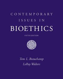 Contemporary Issues in Bioethics  5th 1999 9780534504762 Front Cover