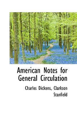 American Notes for General Circulation   2008 9780554515762 Front Cover