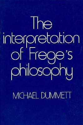 Interpretation of Frege's Philosophy   1981 9780674459762 Front Cover