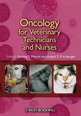 Oncology for Veterinary Technicians and Nurses   2010 9780813812762 Front Cover