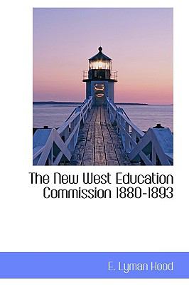 New West Education Commission 1880-1893  N/A 9781110556762 Front Cover