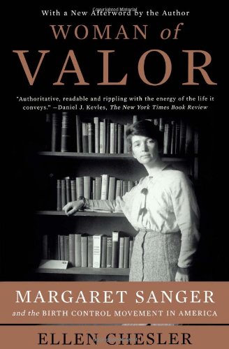 Woman of Valor Margaret Sanger and the Birth Control Movement in America N/A 9781416540762 Front Cover