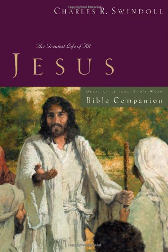 Great Lives Jesus Bible Companion  2008 9781418517762 Front Cover