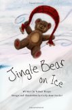 Jingle Bear on Ice  N/A 9781456335762 Front Cover