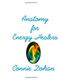 Anatomy for Energy Healers  N/A 9781480082762 Front Cover