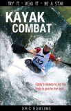 Kayak Combat   2010 9781552774762 Front Cover