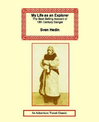 My Life as an Explorer  N/A 9781590480762 Front Cover