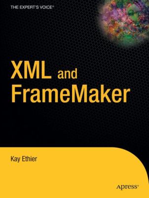XML and FrameMaker   2004 9781590592762 Front Cover