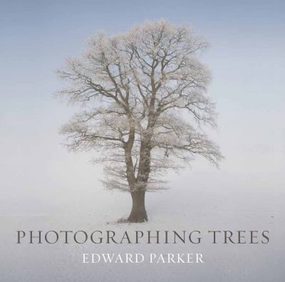 Photographing Trees   2012 9781842464762 Front Cover