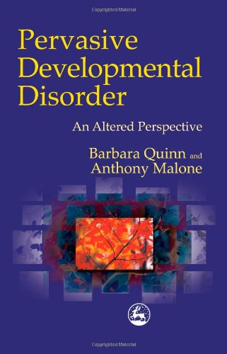 Pervasive Developmental Disorder An Altered Perspective  2000 9781853028762 Front Cover