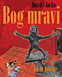 David I Jacko Bog Mravi (Croatian Edition) N/A 9781922159762 Front Cover