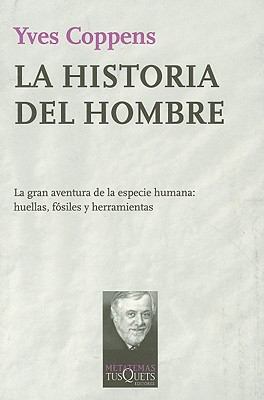 Historia del Hombre Veintidos Anos de Lecciones en el College de France (1983-2005)  2009 9788483831762 Front Cover