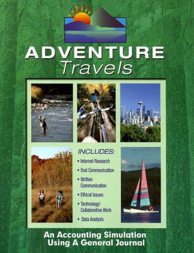 Adventure Travels An Accounting Simulation Using a General Journal 4th 2000 9780026439763 Front Cover