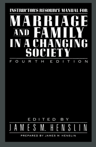 Marriage and Family in a Changing Society 4th 1992 (Teachers Edition, Instructors Manual, etc.) 9780029144763 Front Cover
