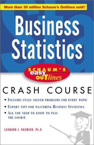 Schaum's Easy Outline of Busines Statistics   2003 9780071398763 Front Cover