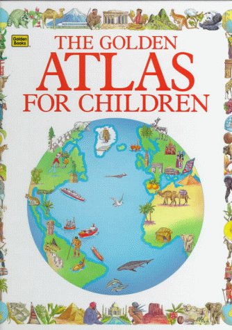 Golden Atlas for Children N/A 9780307178763 Front Cover