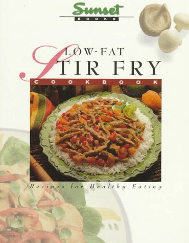 Low-Fat Stir-Fry Cook Book   1995 9780376024763 Front Cover