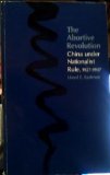 Abortive Revolution China under Nationalist Rule, 1927-1937  1974 9780674001763 Front Cover