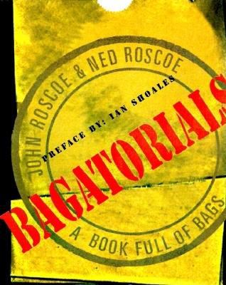 Bagatorials A Book Full of Bags N/A 9780684802763 Front Cover