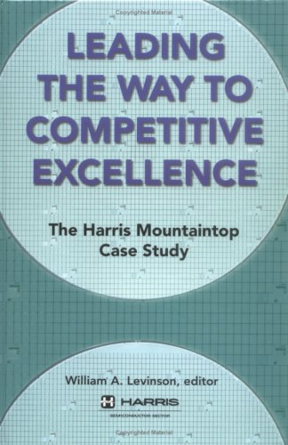 Leading the Way to Competitive Excellence The Harris Mountaintop Case Study  1998 9780873893763 Front Cover