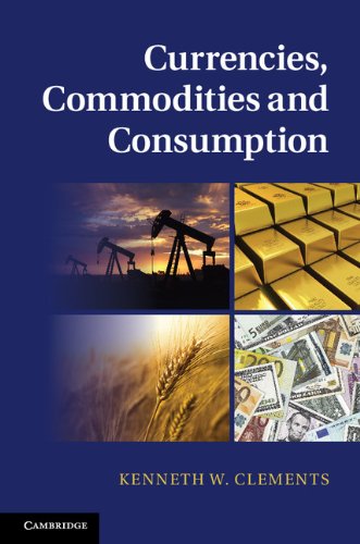 Currencies, Commodities and Consumption   2012 9781107014763 Front Cover