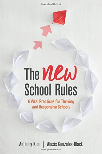 NEW School Rules 6 Vital Practices for Thriving and Responsive Schools  2018 9781506352763 Front Cover
