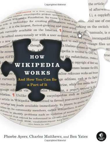 How Wikipedia Works And How You Can Be a Part of It N/A 9781593271763 Front Cover