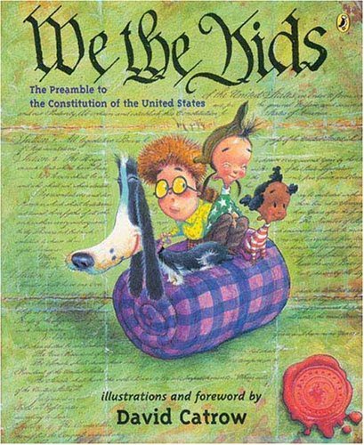We the Kids The Preamble to the Constitution of the United States N/A 9780142402764 Front Cover