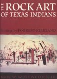 Rock Art of Texas Indians   1996 9780292736764 Front Cover