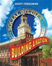 Scott Foresman Social Studies: Building a Nation 1st 2008 9780328239764 Front Cover