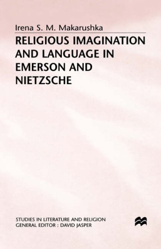 Religious Imagination and Language in Emerson and Nietzsche  2nd 1994 9780333569764 Front Cover