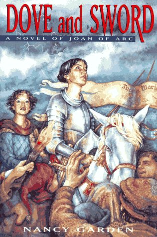 Dove and Sword A Novel of Joan of Arc N/A 9780374344764 Front Cover