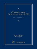 Constitutional Litigation under [Section] 1983  3rd 2013 9780769892764 Front Cover