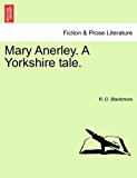 Mary Anerley. A Yorkshire Tale  N/A 9781240903764 Front Cover