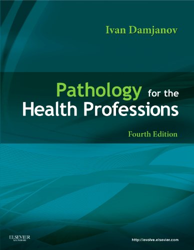 Pathology for the Health Professions  4th 2012 9781437716764 Front Cover