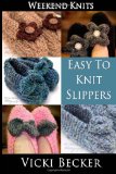Easy to Knit Slippers  N/A 9781494287764 Front Cover