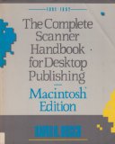 Complete Scanner Handbook for Desktop Publishing 2nd 9781556235764 Front Cover
