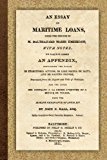 Essay on Maritime Loans  N/A 9781616191764 Front Cover