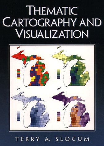 Thematic Cartography and Visualization  1st 1999 9780132097765 Front Cover