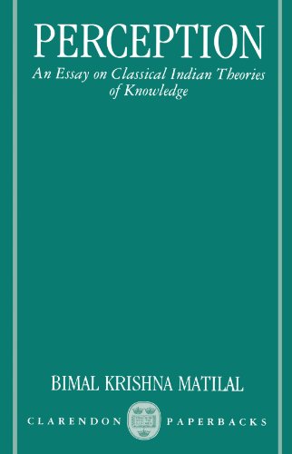 Perception An Essay on Classical Indian Theories of Knowledge  1991 (Reprint) 9780198239765 Front Cover