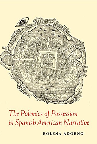 Polemics of Possession in Spanish American Narrative   2014 9780300214765 Front Cover