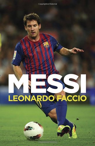 Messi Una Biografï¿½a N/A 9780307947765 Front Cover