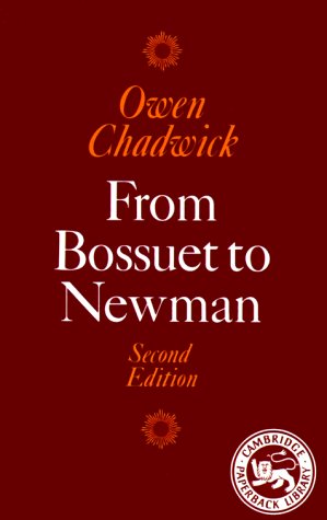 From Bossuet to Newman  2nd 1987 (Revised) 9780521336765 Front Cover