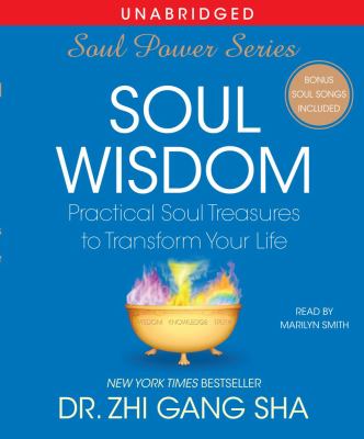 Soul Wisdom: Practical Treasures to Transform Your Life  2008 9780743576765 Front Cover