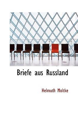 Briefe Aus Russland  2009 9781110050765 Front Cover