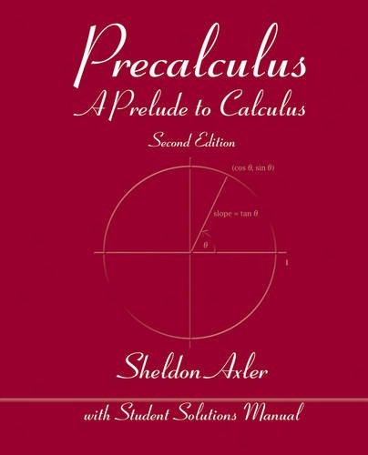 Precalculus A Prelude to Calculus 2nd 2013 9781118083765 Front Cover