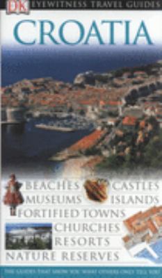 Croatia (Eyewitness Travel Guides) N/A 9781405307765 Front Cover